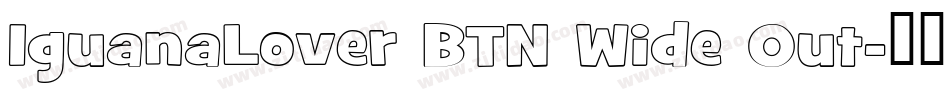 IguanaLover BTN Wide Out字体转换